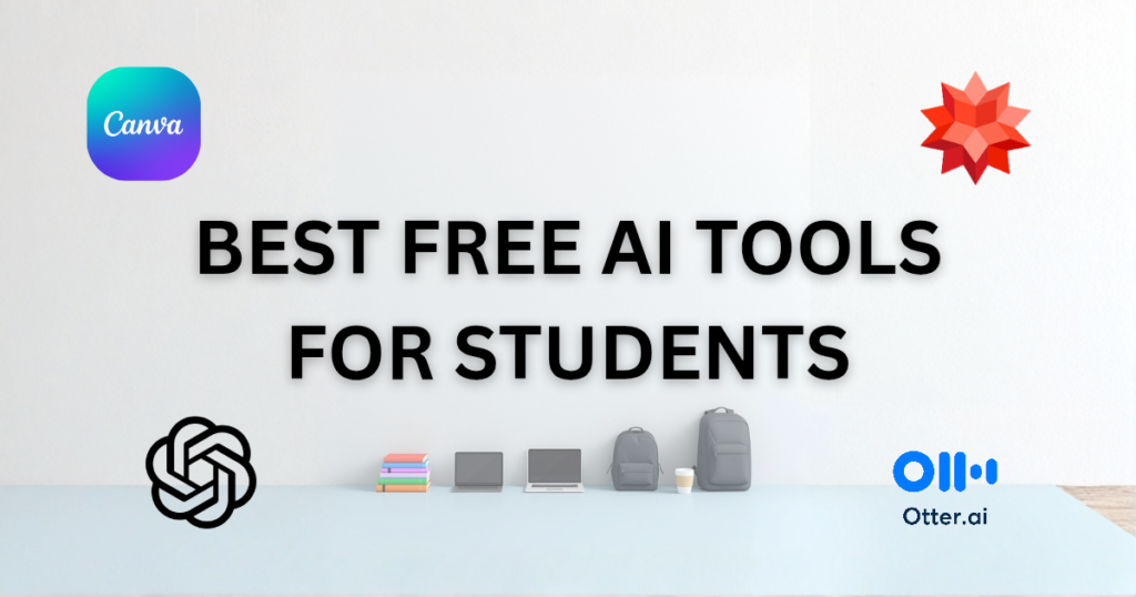 10 best free AI tools for students 2025 including ChatGPT, Otter.ai, Canva, and Wolfram Alpha