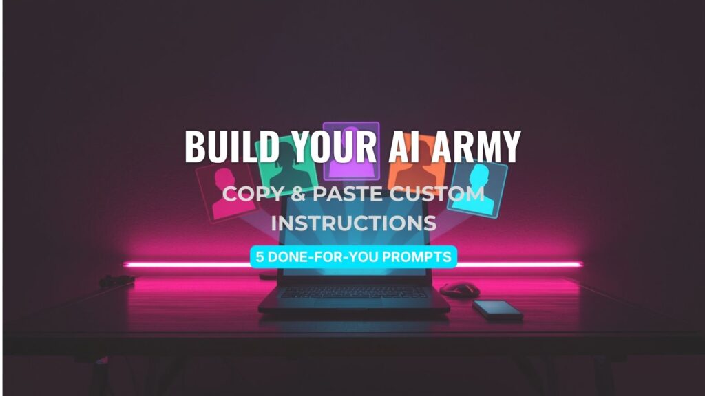 A futuristic workspace with glowing digital avatars emerging from a laptop, featuring the text 'Build Your AI Army: Copy & Paste AI Custom Instructions', representing ready-to-use AI prompts to automate your business.