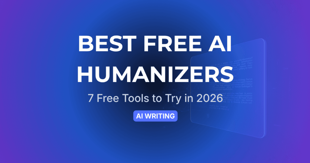 Best free AI humanizer tools in 2026